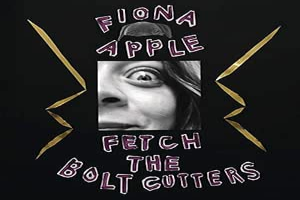Fetch The Bolt Cutters